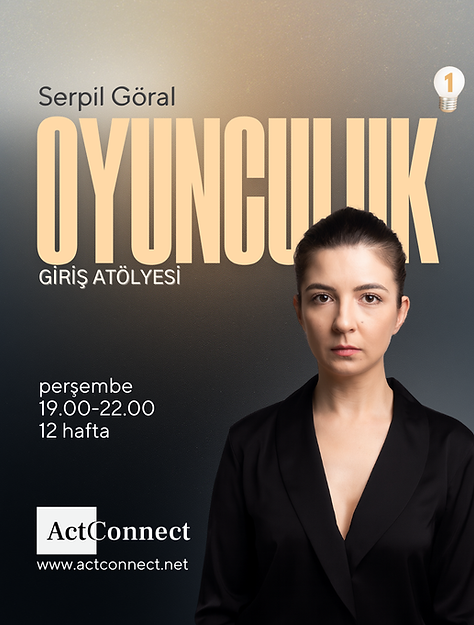 Oyunculuk-1 Giriş Atölyesi Serpil Göral.png