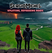 Sergio Michel - Uplifting Depressing Music 2026 album cover.png