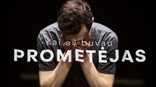 Žmogiškųjų Prometėjų beieškant: Keistuolių teatro premjera