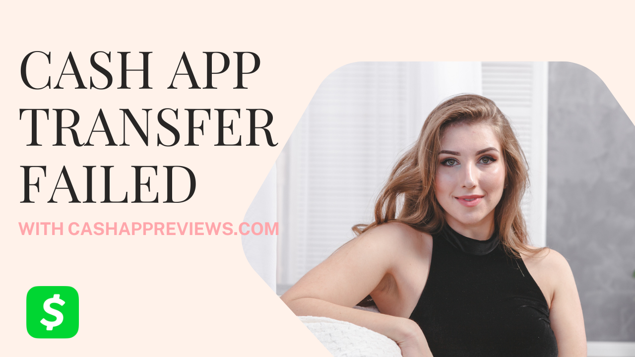 Cash App Transfer Failed! Find Out Possible Reason content media