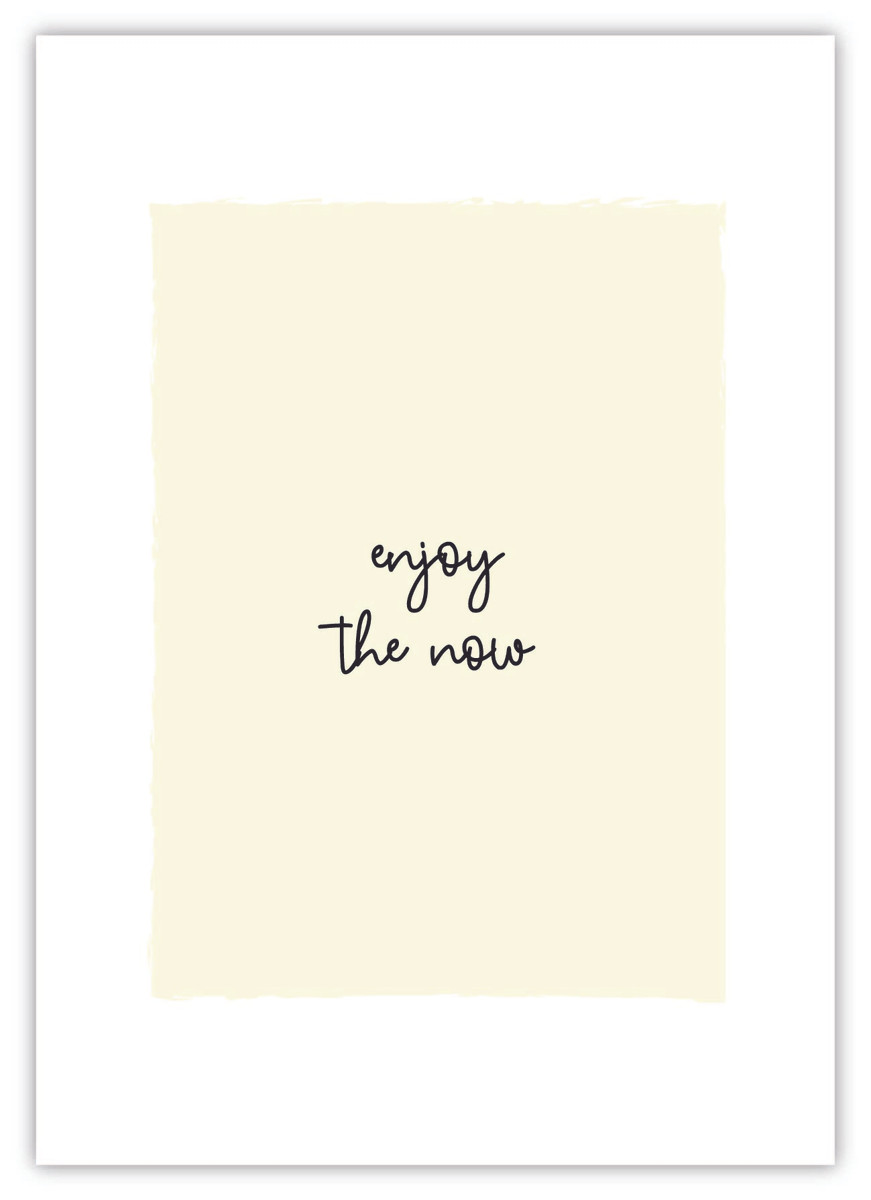 Enjoy The Now