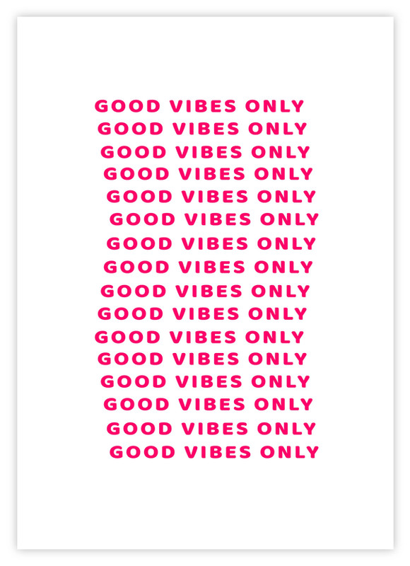 Good Vibes Only II