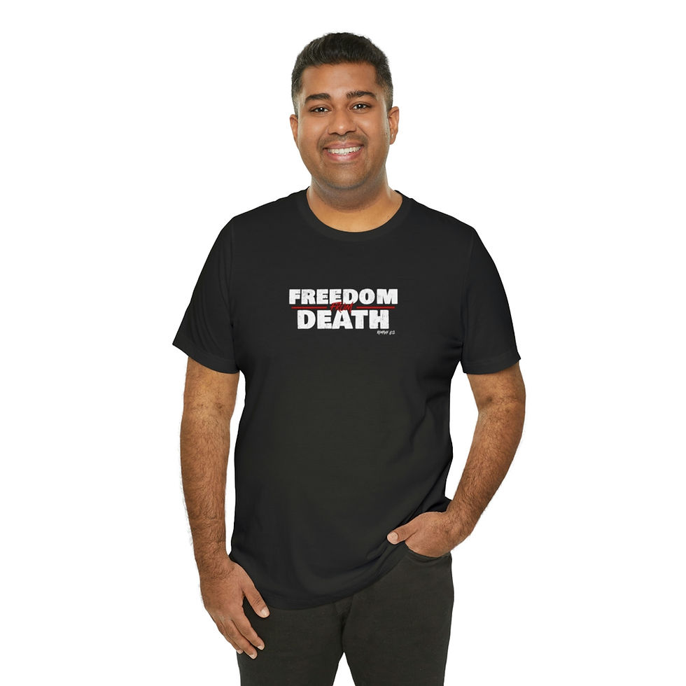 Thumbnail: "Freedom from Death" Soft-style T-Shirt