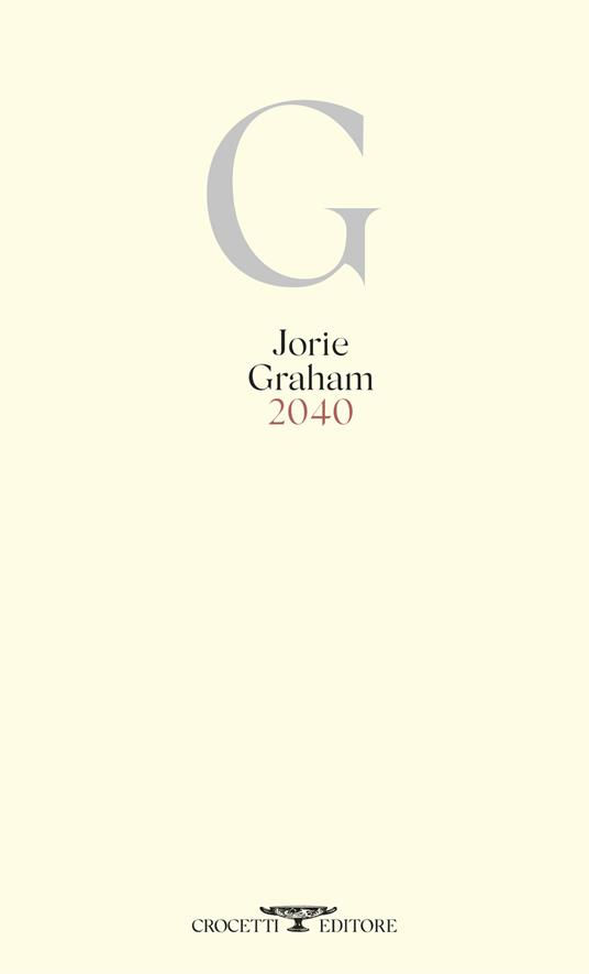 Crocetti Editore Alma Poesia Copertina 2040 Jorie Graham
