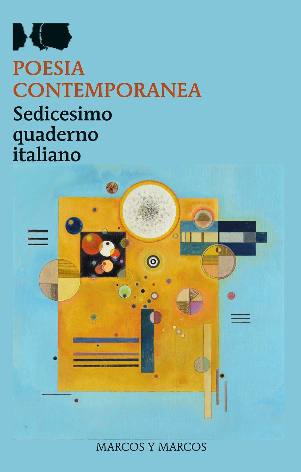 XVI Quaderno italiano di poesia contemporanea,Marcos y Marcos, Alma Poesia