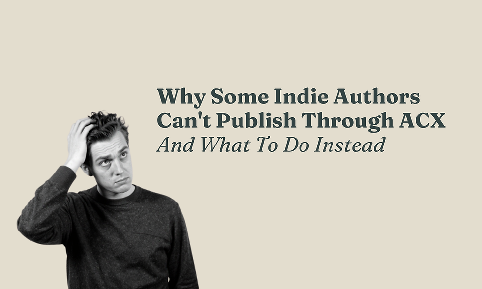 Man scratching head, puzzled. Text: "Why Some Indie Authors Can't Publish Through ACX And What To Do Instead" on beige background.