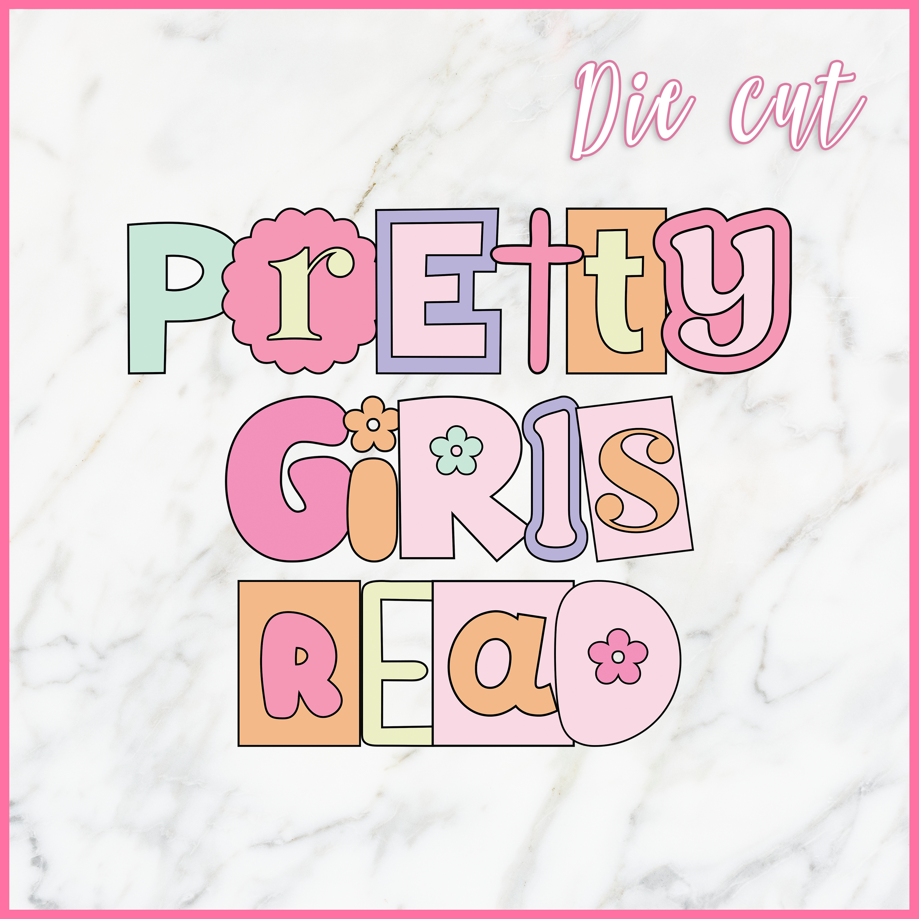 Pretty Girls Read Die Cut
