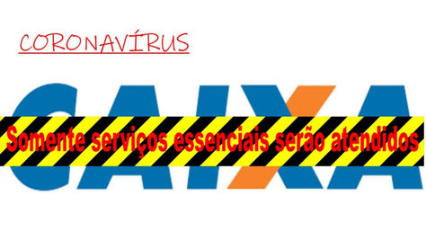 Agências da Caixa ficarão fechadas e só atenderão serviços essenciais