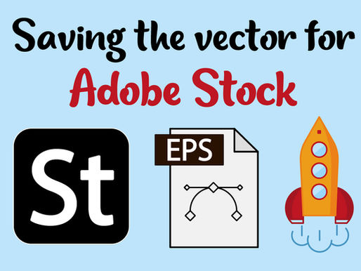 How to Prepare Your Vector Illustration for Upload to Adobe Stock