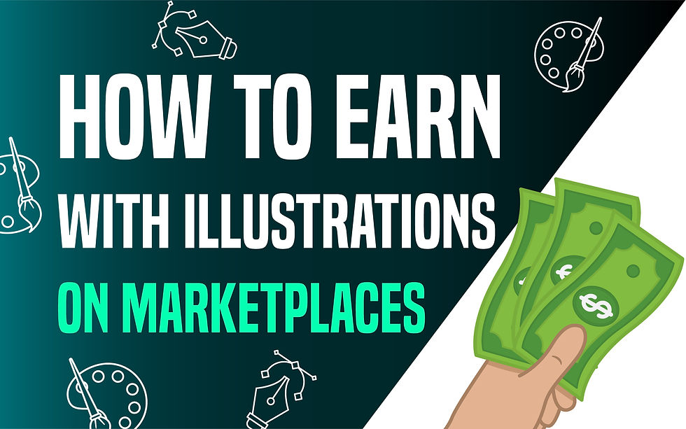 Graphic banner with the text "How to Earn with Illustrations on Marketplaces" on a dark green background, featuring a hand holding green cash bills and icons of digital art tools.