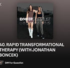 dm for guest list podcast Episode on Rapid Transformational Therapy
