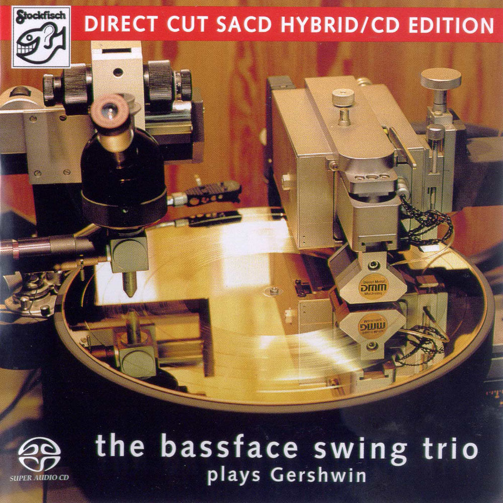 貝斯臉搖擺三重奏：搖擺蓋希文 The Bassface Swing Trio: plays Gershwin (SACD) 【Stockfisch】