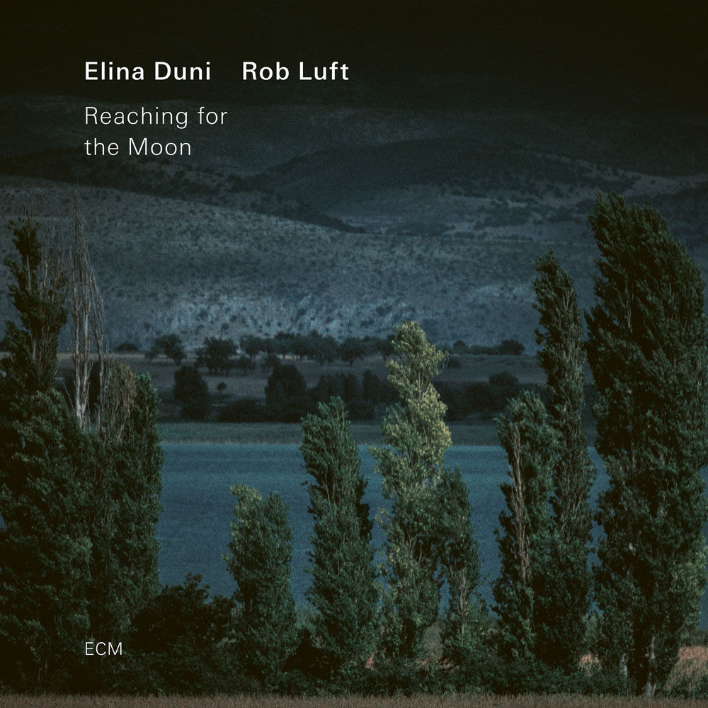 艾莉娜.杜尼/羅布.盧夫特:奔月 Elina Duni / Rob Luft: Reaching for the Moon (CD) 【ECM】