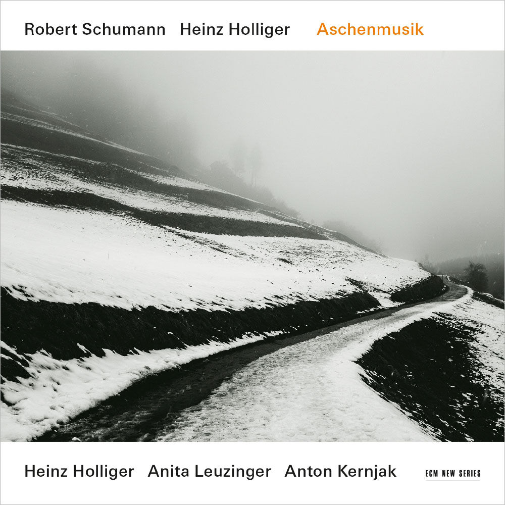 舒曼／霍利格：音樂灰燼 Heinz Holliger / Robert Schumann: Aschenmusik (CD) 【ECM】