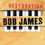 縮圖：鮑布．詹姆斯：回歸 Bob James: Restoration (2CD) 【Evosound】