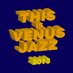 その他 THIS IS VENUS JAZZ 2013 [CD] Amazon.co.jp: THIS IS VENUS JAZZ 2013 - VARIOUS ARTISTS