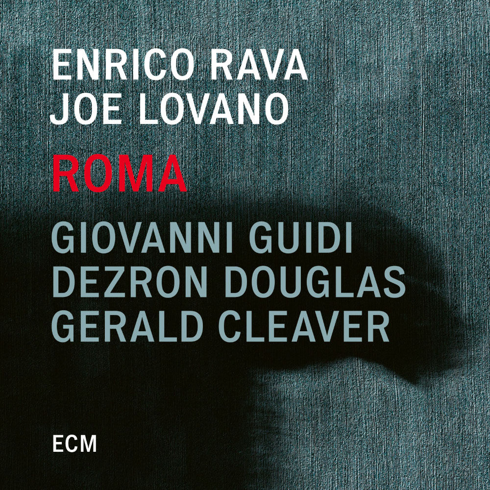 恩利科．拉瓦／喬．洛瓦諾：羅馬 Enrico Rava / Joe Lovano: Roma (CD) 【ECM】