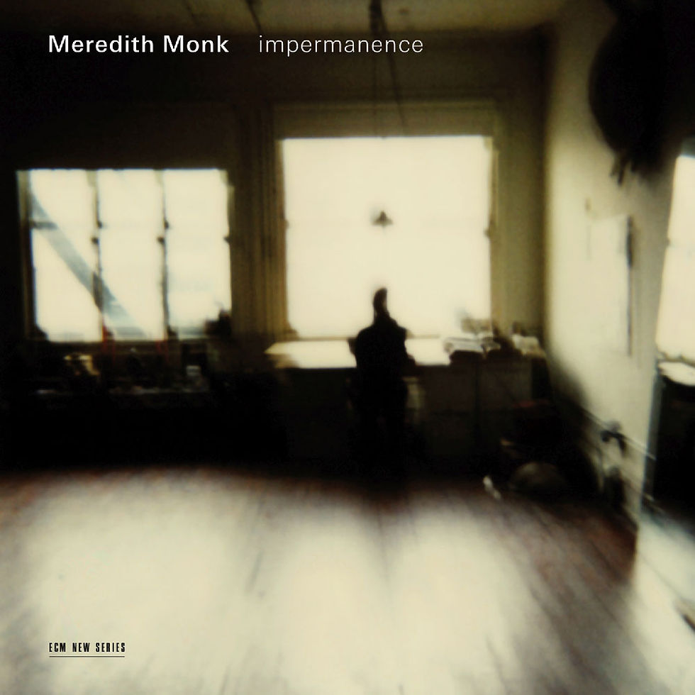 梅芮迪斯.蒙克 Meredith Monk: impermanence (CD) 【ECM】