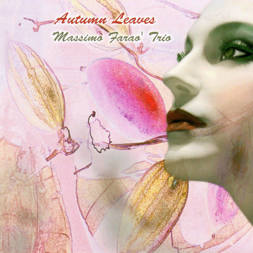 馬斯莫.法羅三重奏:秋葉 Massimo Farao' Trio: Autumn Leaves (CD) 【Venus】