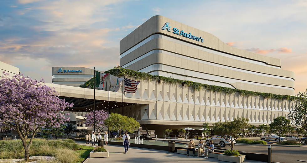 St Andrew´s Medical Center, el medical center más grande de Latinoamérica se construye en Querétaro.