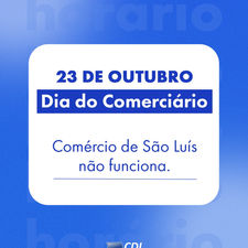 COMÉRCIO FECHA NO DIA DO COMERCIÁRIO, 23 DE OUTUBRO