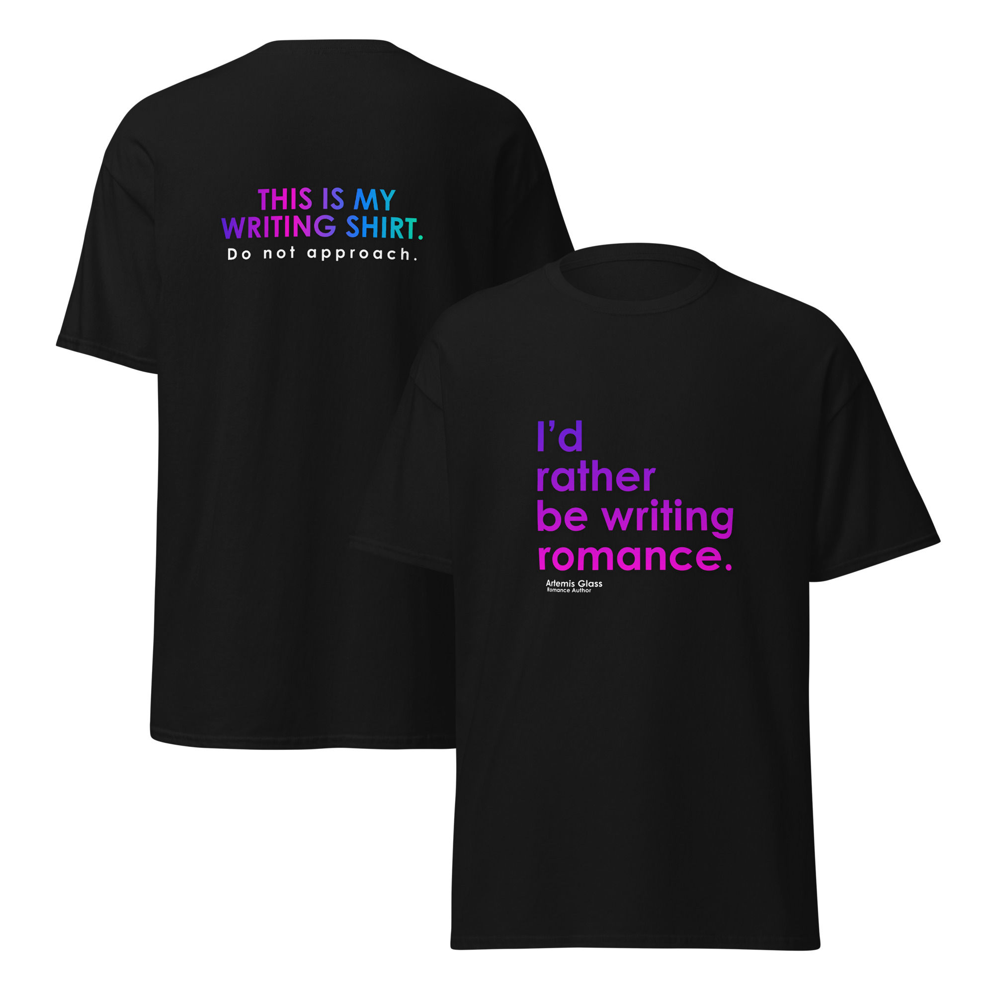 "I'd Rather Be Writing Romance" Tee