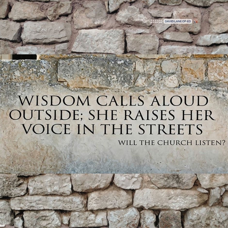 Wisdom Calls Aloud: Will the Church Listen?