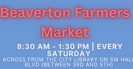 Beaverton Farmers Market (Feb-Mar)