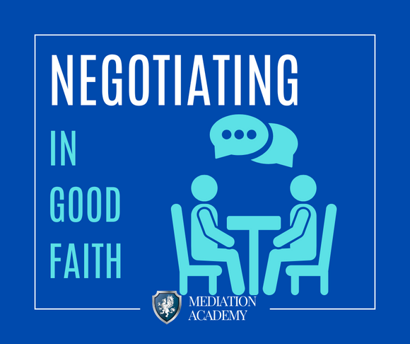 Negotiating in Good Faith: Key to Successful Family Law Mediation