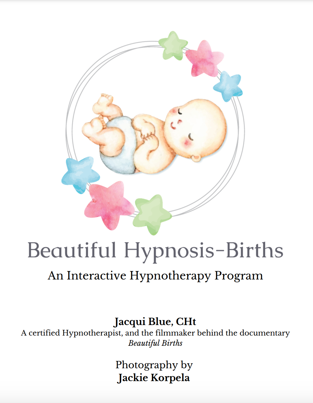Beautiful Hypnosis-Births: An Interactive Hypnotherapy Program & Book