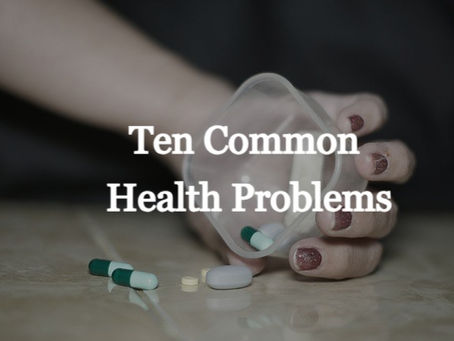 Ten Common Health Problems!