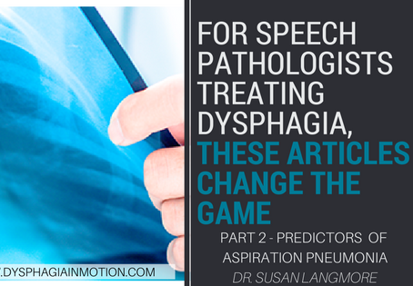 Articles for SLPs: Predictors of Aspiration Pnuemonia