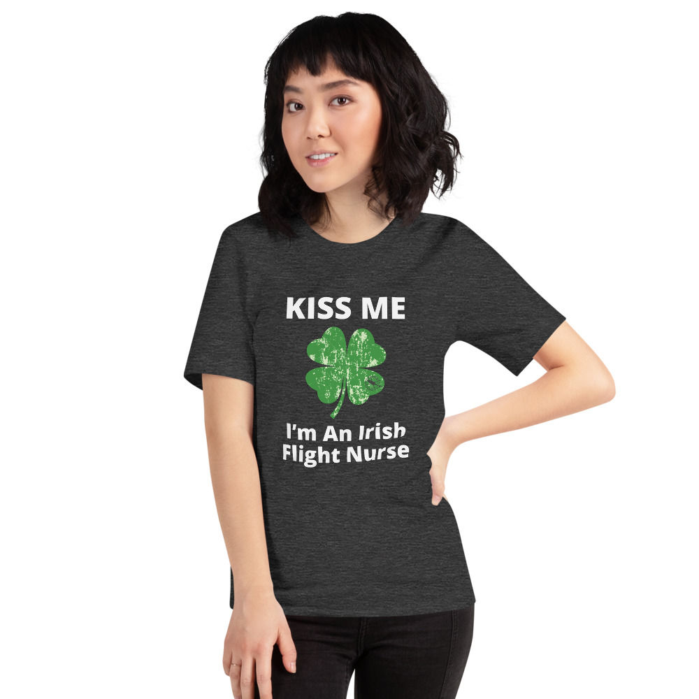 Kiss Me, I'm an Irish Flight Nurse (Unisex)