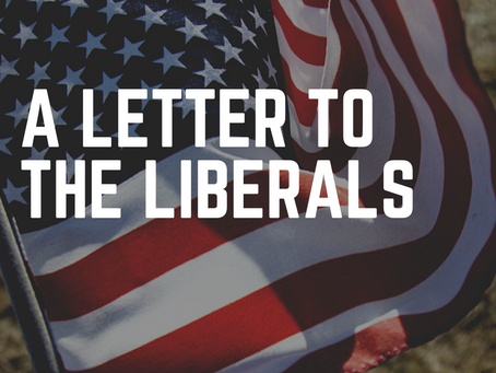A Letter to the Liberals