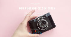 Den Augenblick genießen