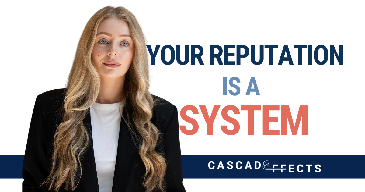 Your Reputation Is a System 
