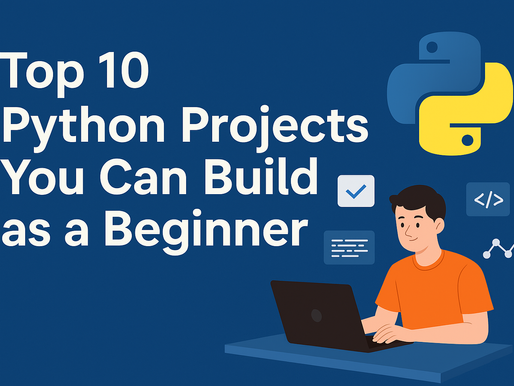 10 Python Projects for Students | Beginner Coding Fun