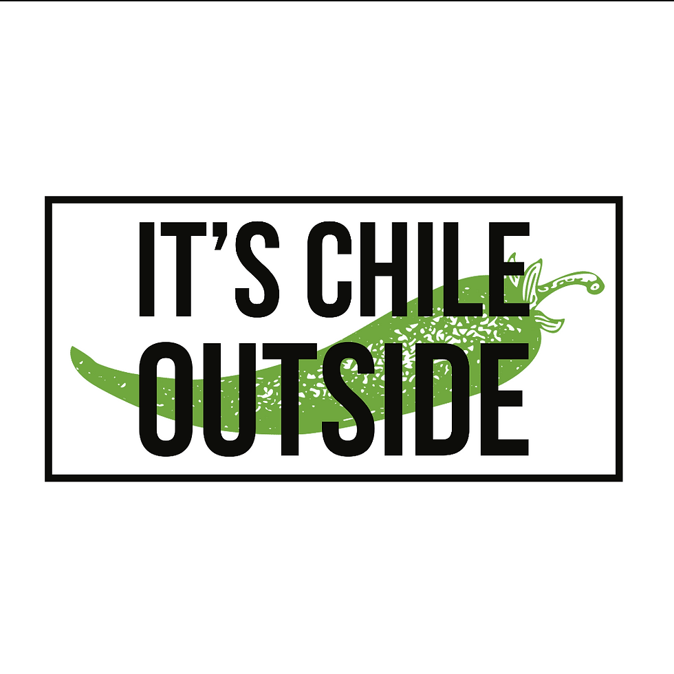 It's Chile Outside!