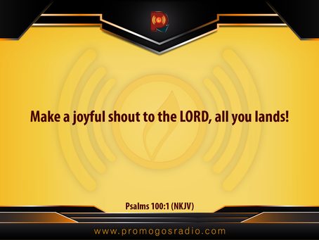 Give God a Shout of Praise With Gladness