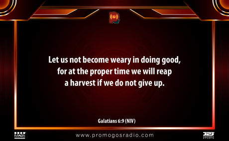 Don't Be Weary to Do Good