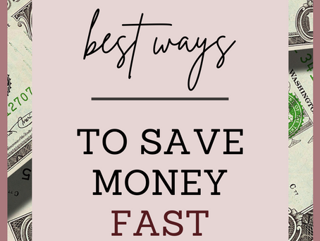 Best Ways to Save Money Fast