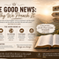 THE GOOD NEWS: WHY WE PREACH IT