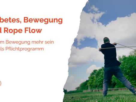 Diabetes, Bewegung und Rope Flow: Warum Bewegung mehr sein darf als Pflichtprogramm
