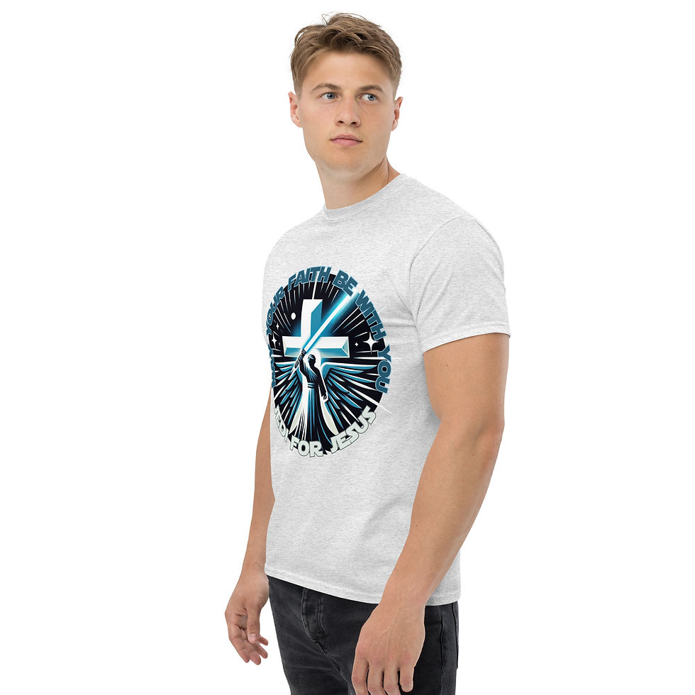 Thumbnail: FAITH WARS — May Your Faith Be With You - Jedi for Jesus Classic Tee