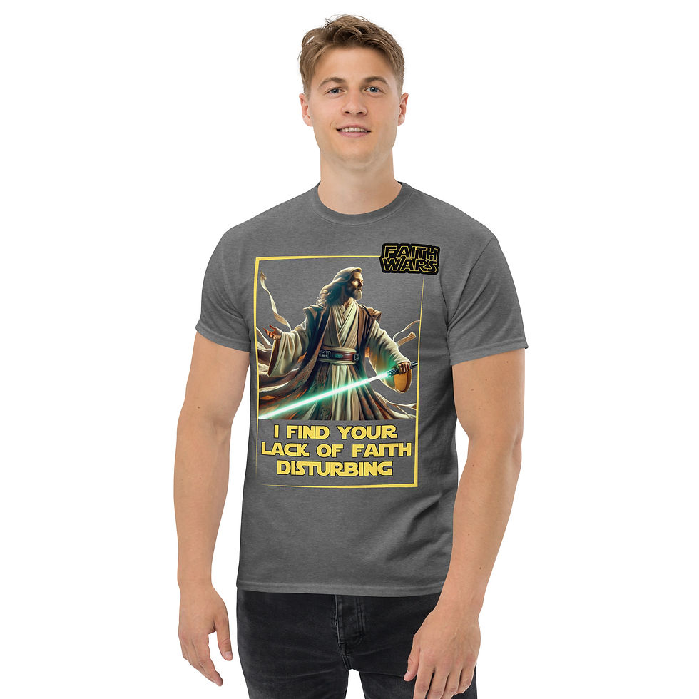 Thumbnail: FAITH WARS — I Find Your Lack of Faith Disturbing — Unisex Adult Classic Tee