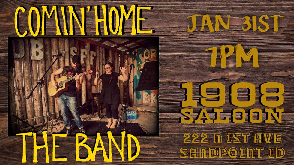 Comin' Home to 1908 Saloon (Sandpoint, Id)