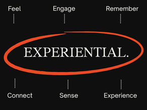 Black background with white text: "Feel, Engage, Remember, Connect, Sense, Experience" around "EXPERIENTIAL" circled in red.