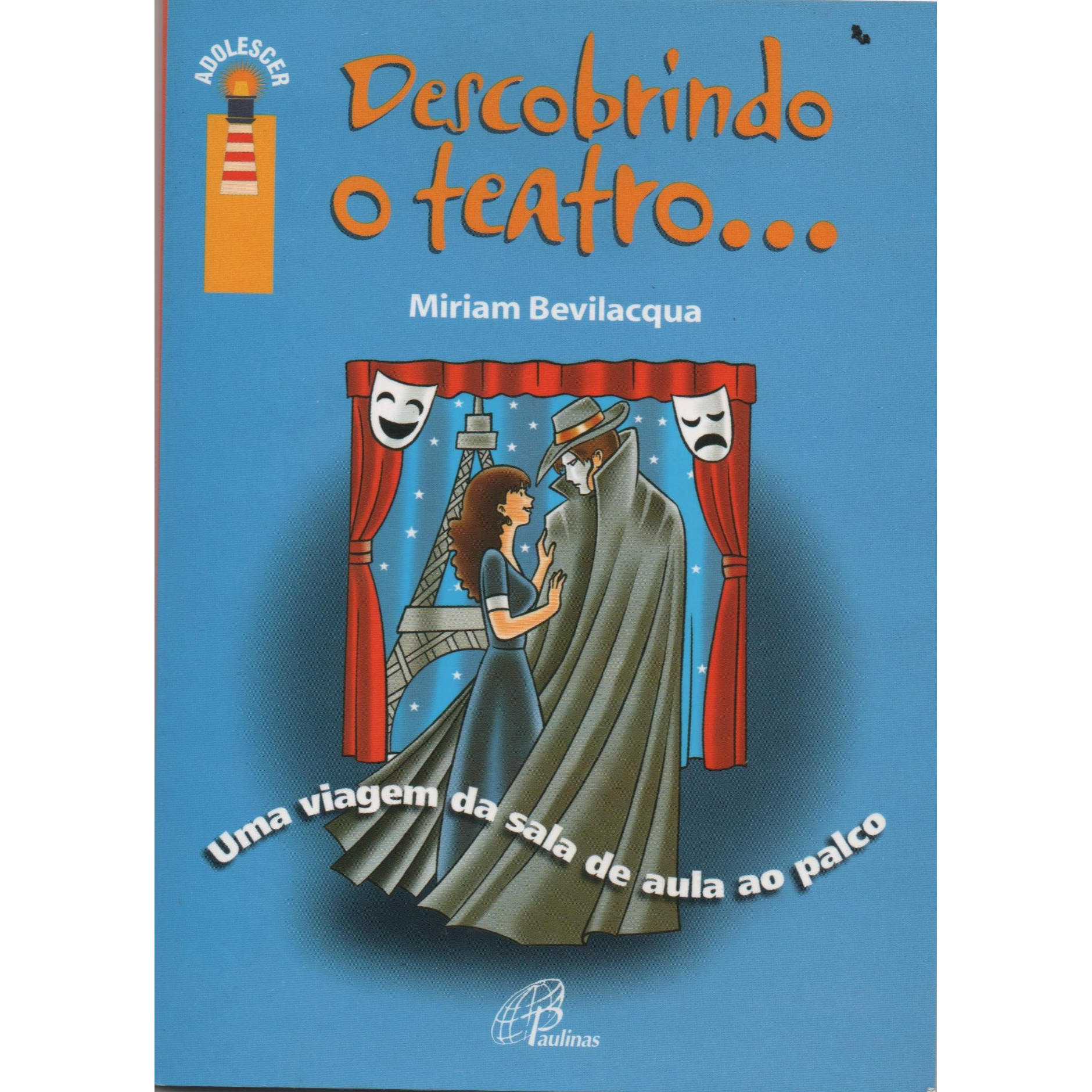 Livro - Descobrindo o Teatro - Uma viagem da Sala de Aula ao Palco