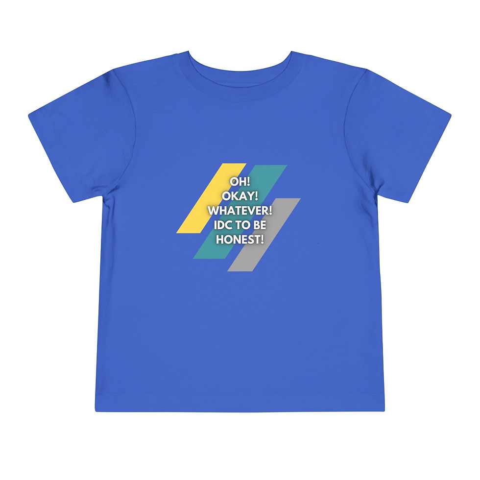 Thumbnail: Blue toddler tee 'Oh! Okay! Whatever! IDC to Be Honest'