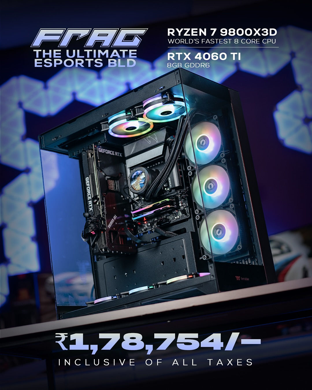 FRAC – Ryzen 7 9800X3D + RTX 4060 Ti | Ultimate Esports Gaming PC by GRIGS